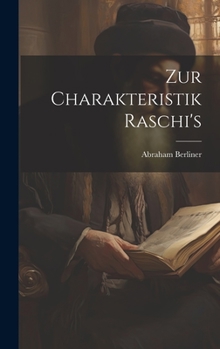 Hardcover Zur Charakteristik Raschi's [German] Book