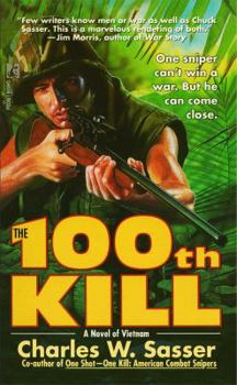 The 100th Kill: A Novel of Vietnam