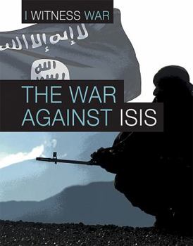 The War Against Isis - Book  of the I Witness War