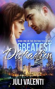 Greatest Distraction - Book #1 of the Distracted