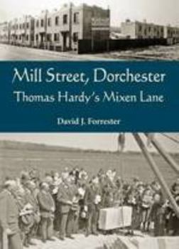 Mill Street, Dorchester: Thomas Hardy's Mixen Lane