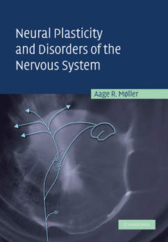 Paperback Neural Plasticity and Disorders of the Nervous System Book