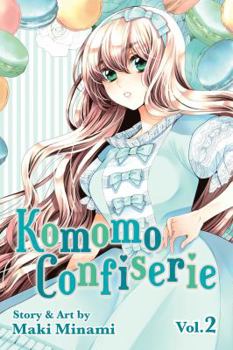 Komomo Confiserie, Vol. 2 - Book #2 of the Komomo Confiserie