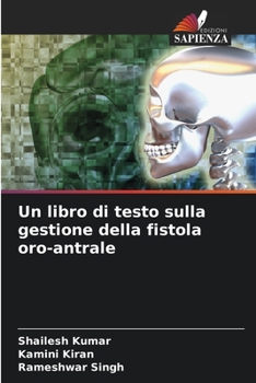 Paperback Un libro di testo sulla gestione della fistola oro-antrale [Italian] Book