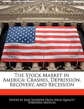 Paperback The Stock Market in America: Crashes, Depression, Recovery, and Recession Book