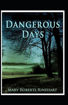 Paperback Dangerous Days Illustrated Book