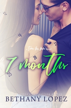 7 Months - Book #7 of the Time for Love