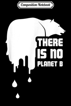 Composition Notebook: Polar Bear Global Warming - Save The Planet  Journal/Notebook Blank Lined Ruled 6x9 100 Pages