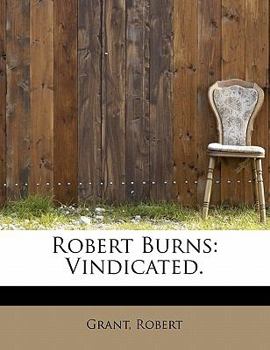 Paperback Robert Burns: Vindicated. Book