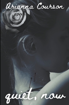 Quiet, Now (The Chained Saga) - Book #2 of the Chronicles of the Enchanted