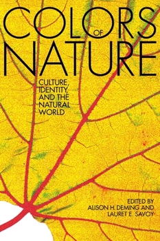 Paperback The Colors of Nature: Culture, Identity, and the Natural World Book
