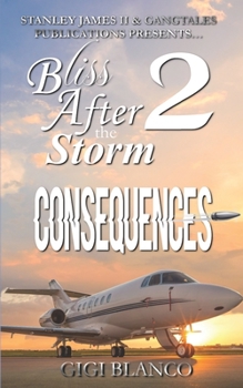 Paperback Bliss After the Storm 2: Consequences Book