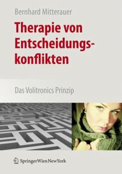Paperback Therapie Von Entscheidungskonflikten: Das Volitronics-Prinzip [German] Book