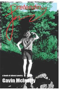 Paperback Pretending: A Book of Almost Poetry Book