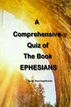 Paperback A Comprehensive Quiz of the book of Ephessians Book