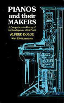 Paperback Pianos and Their Makers Book