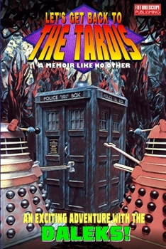 Paperback Let's Get Back to the Tardis Book