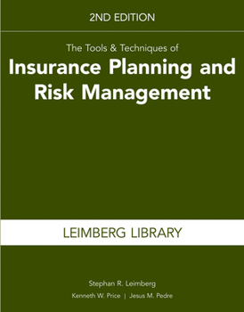 Paperback The Tools & Techniques of Insurance Planning and Risk Management, 2nd Edition Book