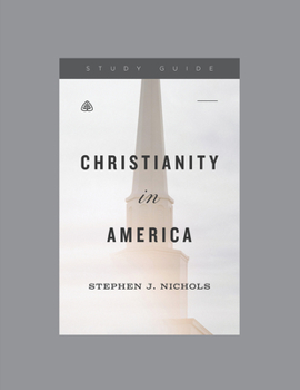 Paperback Christianity in America, Teaching Series Study Guide Book