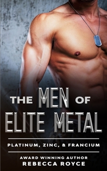 Paperback The Men of Elite Metal: Platinum, Zinc, & Francium Book