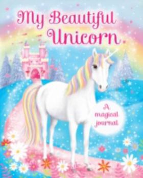 Hardcover My Beautiful Unicorn: A Magical Journal Book