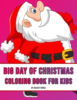 Paperback Big Day of Christmas Coloring Book For Kids Book