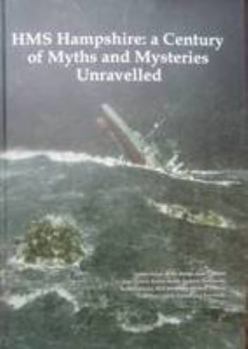 Hardcover HMS Hampshire: A Century of Myths and Mysteries Unravelled Book