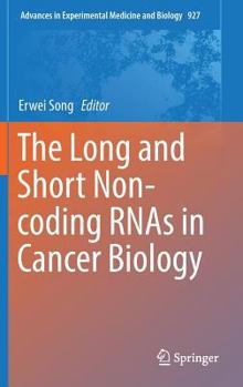 Hardcover The Long and Short Non-Coding Rnas in Cancer Biology Book