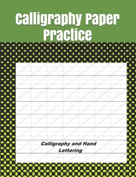 Paperback Calligraphy Paper Practice: Modern Calligraphy Practice Sheets - 122 sheet pad Book