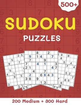 Paperback 500+ Sudoku Puzzles 200 Medium + 300 Hard: Medium to Hard Level - Sudoku Puzzle Book with Solutions For Adults Large Print - Volume 2 Book