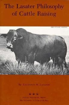Paperback The Lasater Philosophy of Cattle Raising Book