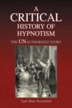 Paperback A CRITICAL History of Hypnotism Book