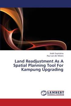 Paperback Land Readjustment as a Spatial Planning Tool for Kampung Upgrading Book