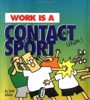 Hardcover Work Is a Contact Sport Book
