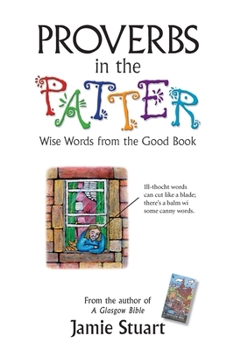 Paperback Proverbs in the Patter: Wise Words from the Good Book