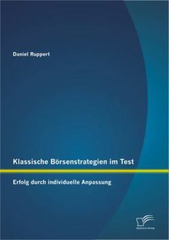 Paperback Klassische Börsenstrategien im Test: Erfolg durch individuelle Anpassung [German] Book