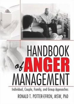 Paperback Handbook of Anger Management: Individual, Couple, Family, and Group Approaches Book