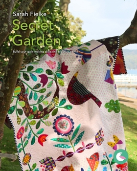 Paperback The Secret Garden Quilt Pattern and Videos: Build your quilt-making skills one step at a time Book