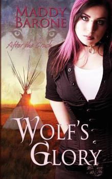 Paperback Wolf's Glory: After the Crash, Book 2 Book