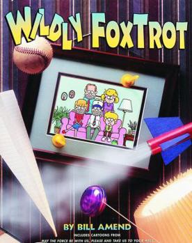 Wildly FoxTrot - Book  of the FoxTrot Anthologies
