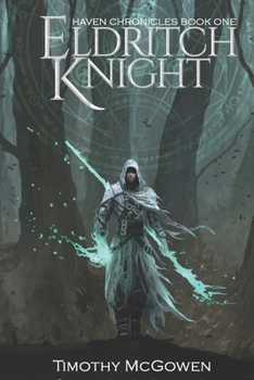 Paperback Eldritch Knight: Haven Chronicles Book One Book