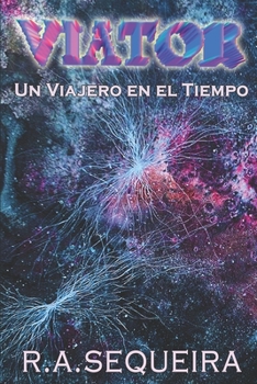 Paperback Viator: Un Viajero en el Tiempo [Spanish] Book