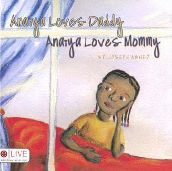 Paperback Anaiya Loves Daddy; Anaiya Loves Mommy Book