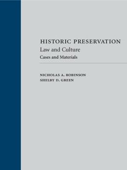 Hardcover Historic Preservation: Law and Culture: Cases and Materials Book