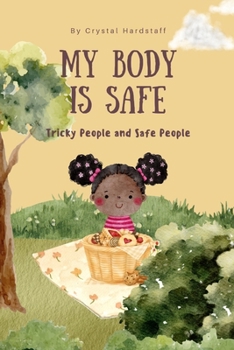 Paperback My Body is Safe: Tricky People and Safe People Book