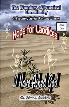 Paperback Hope for Laodicea: I Have Asked God Book