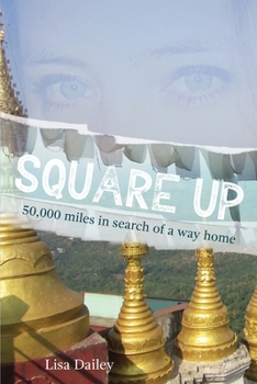 Paperback Square Up: 50,000 Miles in Search of a Way Home Book