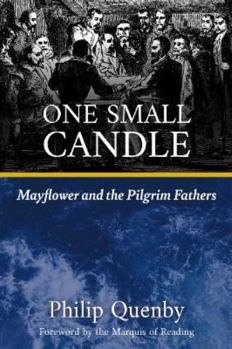 Paperback One Small Candle: Mayflower and the Pilgrim Fathers Book