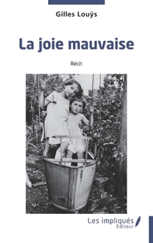 Paperback La joie mauvaise [French] Book
