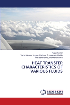 Paperback Heat Transfer Characteristics of Various Fluids Book